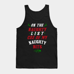 Naughty List Coz Of Naughty Bits Tank Top